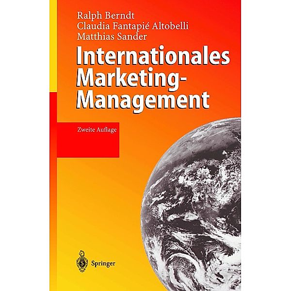 Internationales Marketing-Management, Ralph Berndt, Matthias Sander, Claudia Fantapié Altobelli