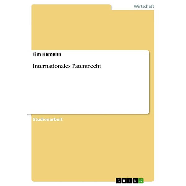 Internationales Patentrecht, Tim Hamann