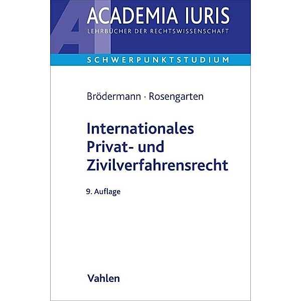 Internationales Privat- und Zivilverfahrensrecht, Eckart Brödermann, Joachim Rosengarten