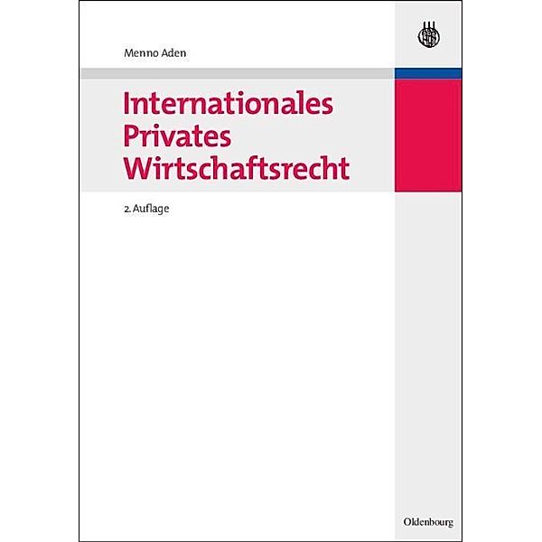 Internationales Privates Wirtschaftsrecht / Jahrbuch des Dokumentationsarchivs des österreichischen Widerstandes, Menno Aden