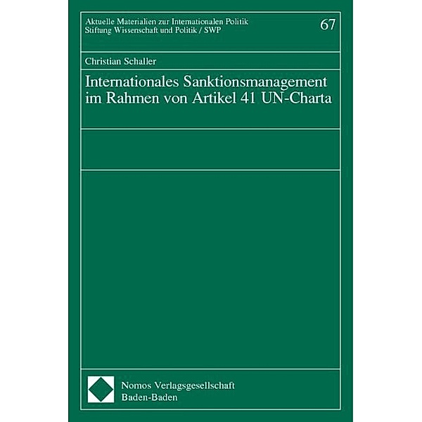 Internationales Sanktionsmanagement im Rahmen von Artikel 41 UN-Charta, Christian Schaller