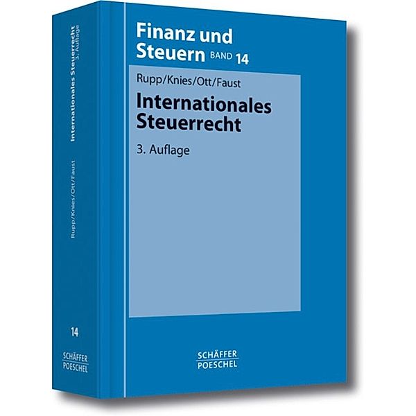 Internationales Steuerrecht, Thomas Rupp, Johann-Paul Ott, Jörg-Thomas Knies, Tanja Faust