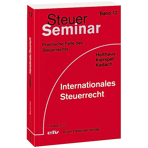 Internationales Steuerrecht, Jörg Holthaus, Andreas Kierspel, Sophie Kadach