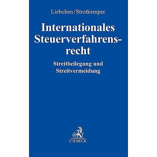 Internationales Steuerverfahrensrecht, Daniel Liebchen, Noemi Strotkemper