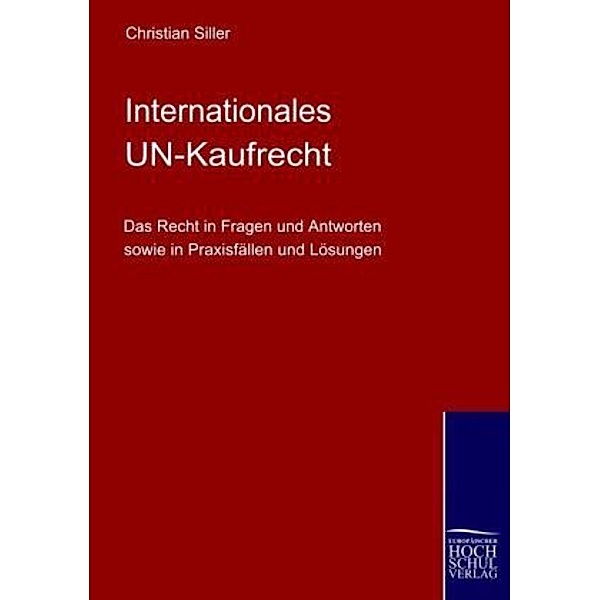 Internationales UN-Kaufrecht, Christian Siller