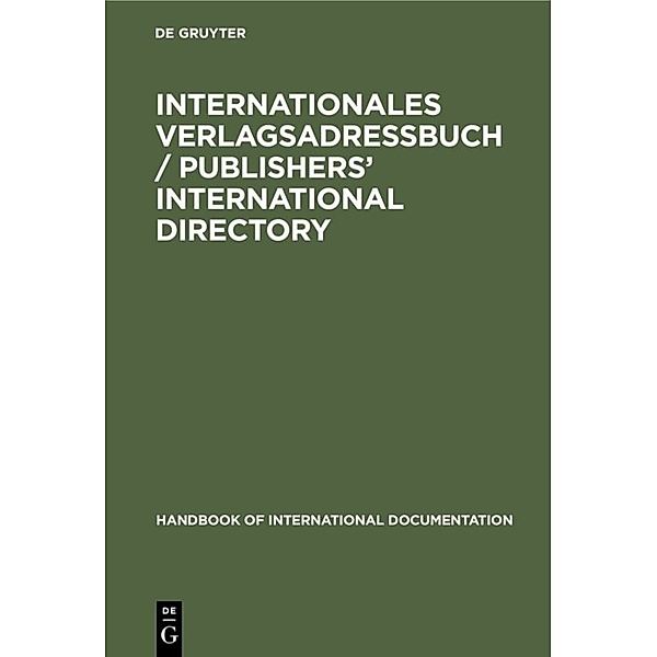 Internationales Verlagsadressbuch / Publishers' international directory