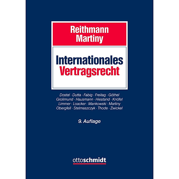 Internationales Vertragsrecht, Reithmann/Martiny