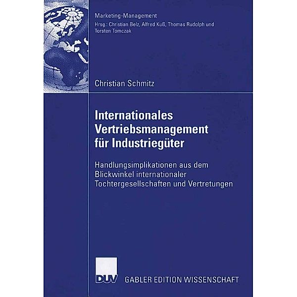 Internationales Vertriebsmanagement für Industriegüter / Marketing-Management, Christian Schmitz