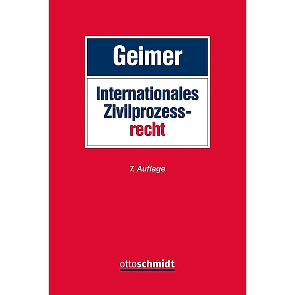 Internationales Zivilprozessrecht, Reinhold Geimer