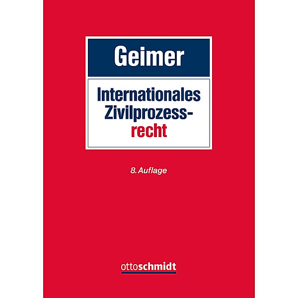 Internationales Zivilprozessrecht, Reinhold Geimer