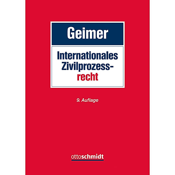 Internationales Zivilprozessrecht, Reinhold Geimer