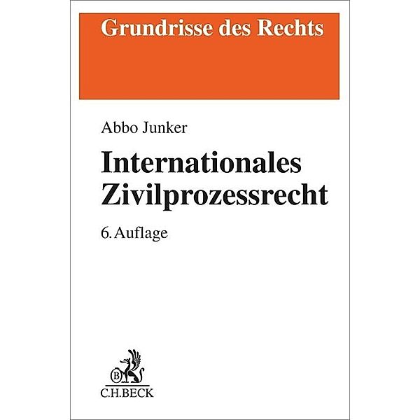 Internationales Zivilprozessrecht, Abbo Junker