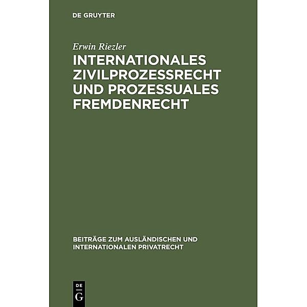 Internationales Zivilprozessrecht und prozessuales Fremdenrecht, Erwin Riezler
