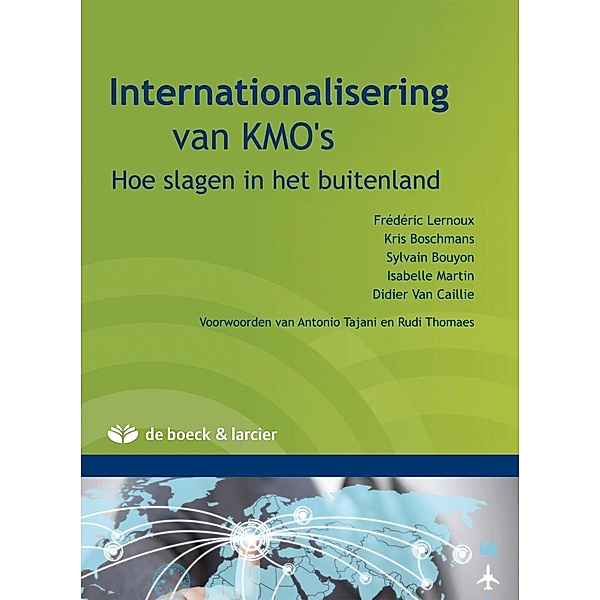 Internationalisatie van KMO's, Kris Boschmans, Sylvain Bouyon, Frédéric Lernoux, Isabelle Martin, Didier van Caillie