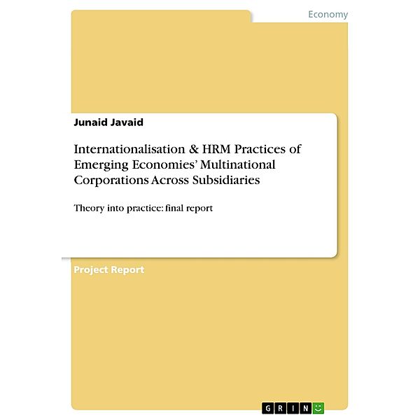 Internationalisation & HRM Practices of Emerging Economies' Multinational Corporations Across Subsidiaries, Junaid Javaid