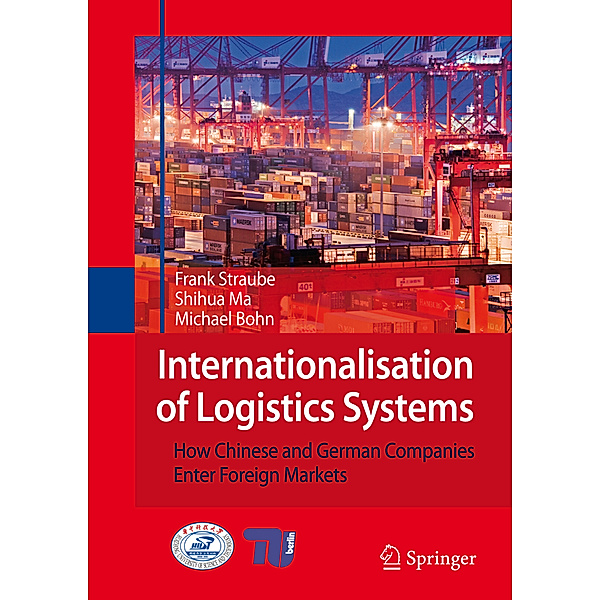 Internationalisation of Logistics Systems, Frank Straube, Shihua Ma, Michael Bohn