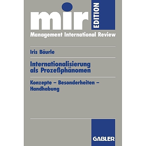 Internationalisierung als Prozessphänomen / mir-Edition, Iris Bäurle