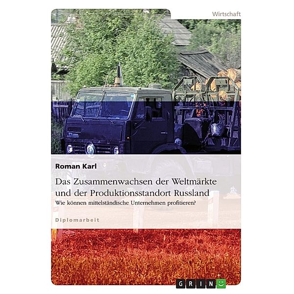 Internationalisierung der Produktion mittelständischer Unternehmen am Beispiel Russland, Roman Karl