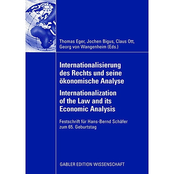 Internationalisierung des Rechts und seine ökonomische Analyse. Internationalization of the Law and its Economic Analysis