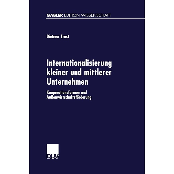 Internationalisierung kleiner und mittlerer Unternehmen / Gabler Edition Wissenschaft