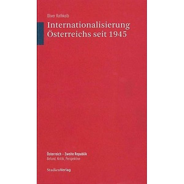 Internationalisierung Österreichs seit 1945, Oliver Rathkolb