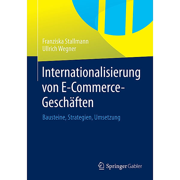 Internationalisierung von E-Commerce-Geschäften, Franziska Stallmann, Ullrich Wegner