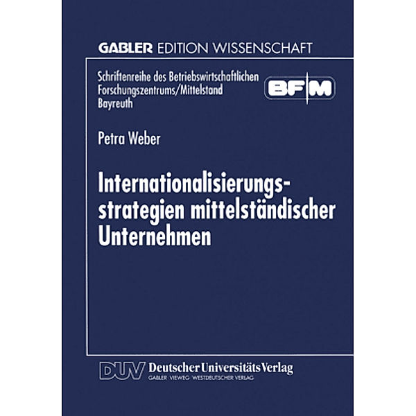 Internationalisierungsstrategien mittelständischer Unternehmen, Petra Weber