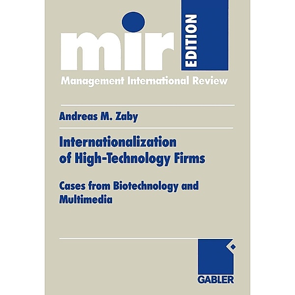 Internationalization of High-Technology Firms / mir-Edition, Andreas M. Zaby