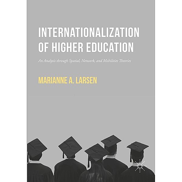 Internationalization of Higher Education, Marianne A. Larsen