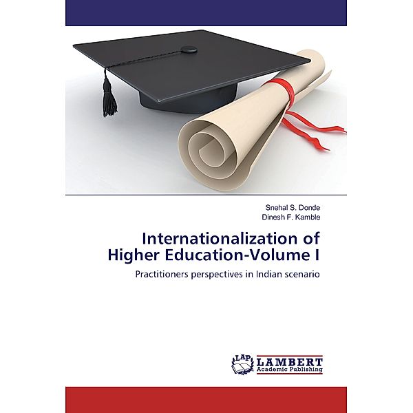 Internationalization of Higher Education-Volume I, Snehal S. Donde, Dinesh F. Kamble