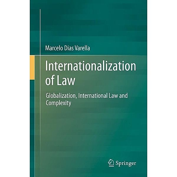 Internationalization of Law, Marcelo Dias Varella