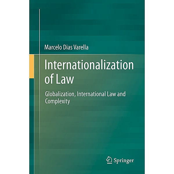 Internationalization of Law, Marcelo D. Varella