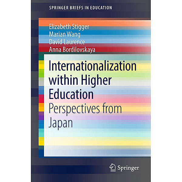 Internationalization within Higher Education, Elizabeth Stigger, Marian Wang, David Laurence, Anna Bordilovskaya