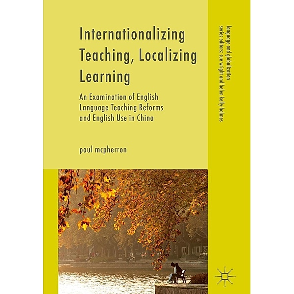 Internationalizing Teaching, Localizing Learning / Language and Globalization, Paul McPherron