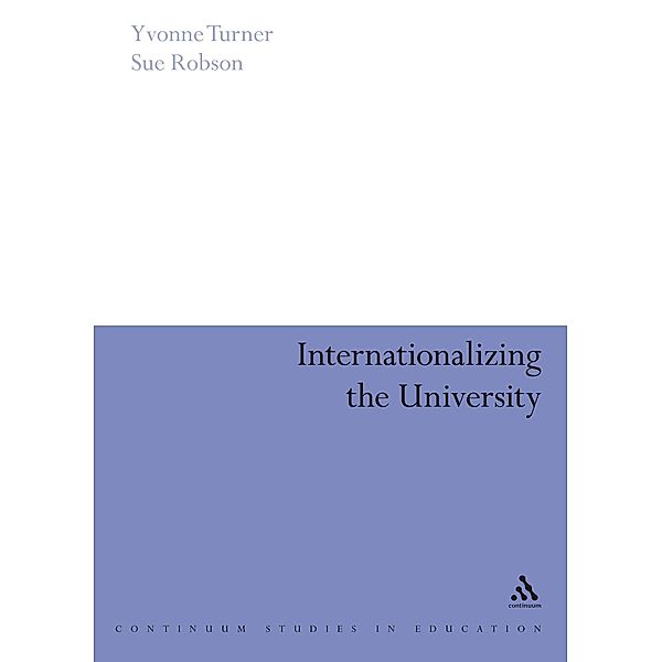 Internationalizing the University, Yvonne Turner, Sue Robson