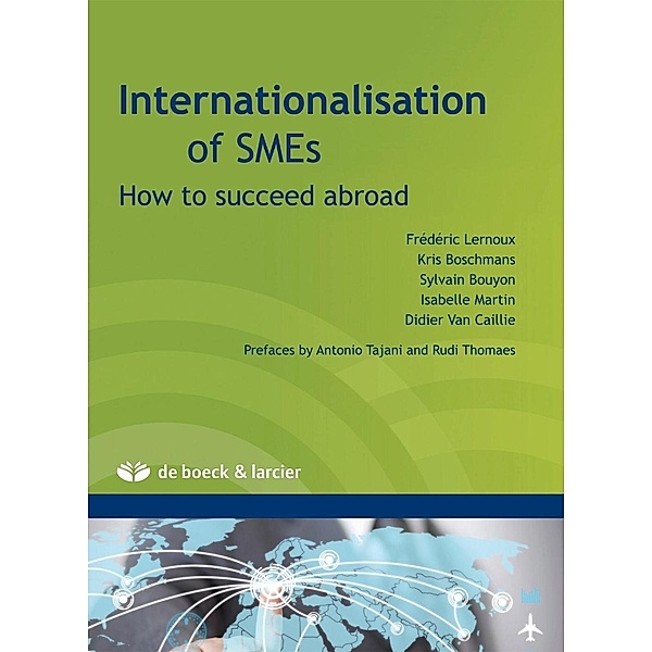 Internationlisation of SMEs, Kris Boschmans, Sylvain Bouyon, Frédéric Lernoux, Isabelle Martin, Didier van Caillie