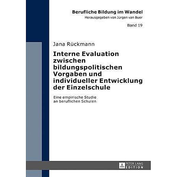 Interne Evaluation zwischen bildungspolitischen Vorgaben und individueller Entwicklung der Einzelschule