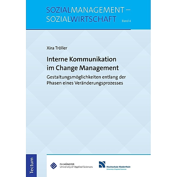 Interne Kommunikation im Change Management / Sozialmanagement - Sozialwirtschaft Bd.4, Xira Tröller