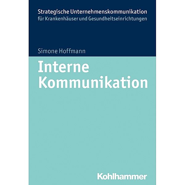 Interne Kommunikation im Krankenhaus, Simone Hoffmann