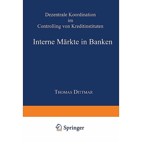 Interne Märkte in Banken, Thomas Dittmar