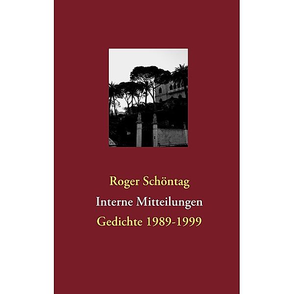 Interne Mitteilungen, Roger Schöntag
