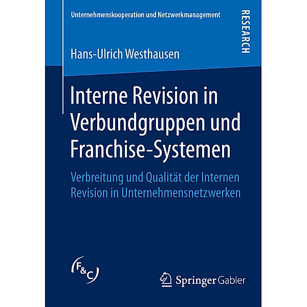 Interne Revision in Verbundgruppen und Franchise-Systemen, Hans-Ulrich Westhausen