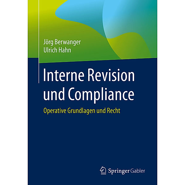 Interne Revision und Compliance, Jörg Berwanger, Ulrich Hahn
