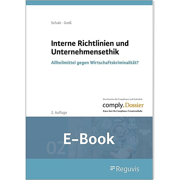 Interne Richtlinien und Unternehmensethik (E-Book), Ferdinand Groß, Mike Schulz