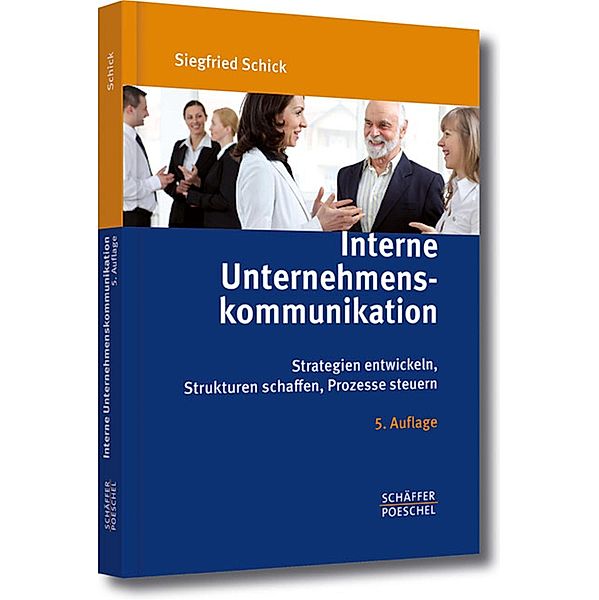 Interne Unternehmenskommunikation, Siegfried Schick