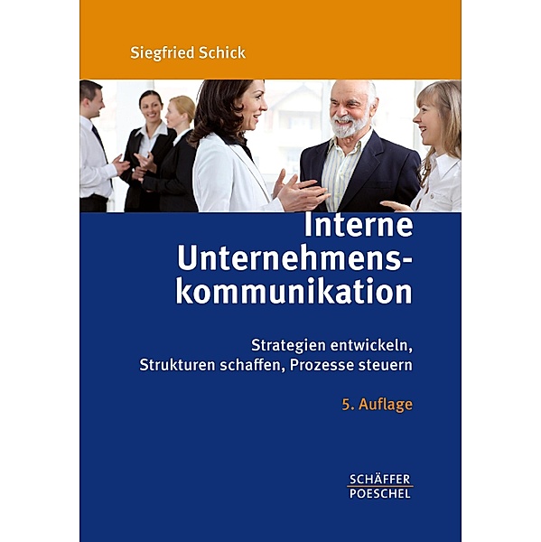 Interne Unternehmenskommunikation, Siegfried Schick