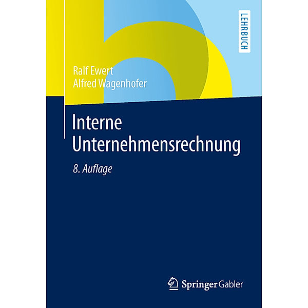 Interne Unternehmensrechnung, Ralf Ewert, Alfred Wagenhofer