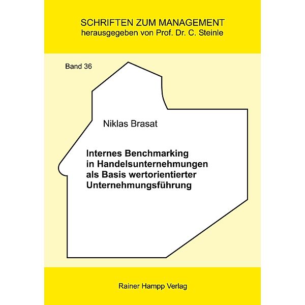 Internes Benchmarking in Handelsunternehmungen als Basis wertorientierter Unternehmungsführung, Niklas Brasat