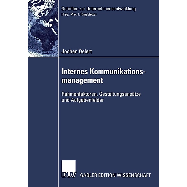 Internes Kommunikationsmanagement / Schriften zur Unternehmensentwicklung, Jochen Oelert