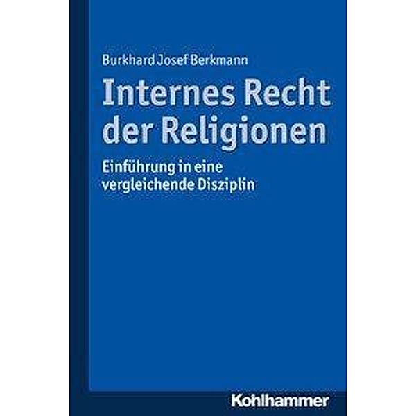 Internes Recht der Religionen, Burkhard Josef Berkmann